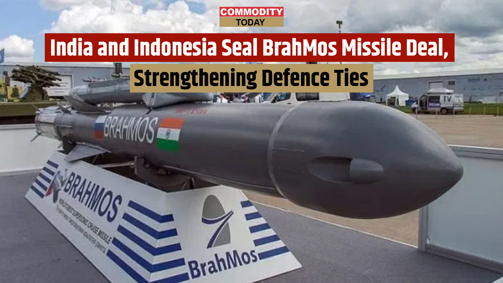 India and Indonesia Seal BrahMos Missile Deal, Strengthening Defence Ties