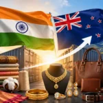 Free Trade Agreement Set to Boost Textiles, Jewellery, and Leather Exports from India to New Zealand