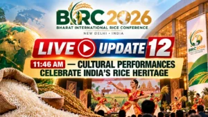 BIRC 2026 LIVE UPDATE 12 | 11:46 AM — Cultural Performances Celebrate India’s Rice Heritage